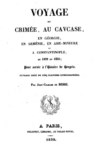 Voyage en Crimée, au Caucase, en Géorgie, en Arménie, en Asie Mineure et Constantinople en 1829 et 1830; pour servir à l’histοire de Hongrie