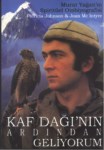 KAFDAĞININ ARDINDAN GELİYORUM