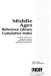 MIDDLE AGES REFERENCE LIBRARY CUMULATIVE
