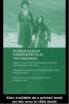 RUSSIAN-MUSLIM CONFRONTATION IN THE CAUCASUS