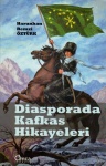 Diasporada Kafkas Hikayeleri