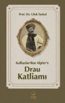 Kafkaslar'dan Alpler'e Drau Katliamı