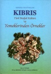 Kardeş Mutfaklar Kıbrıs Türk Mutfak Kültürü ve Yemeklerinden Örnekler