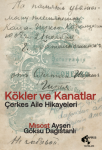 Kökler ve Kanatlar