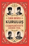 Kuruluş - Cumhuriyet'e Giden Yol