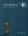 Milli Hallerimiz Yurttaşlık ve Milliyetçilik: Farkında Mıyız?