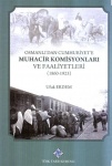 Osmanli'dan Cumhuriyet'e Muhacir Komisyonlari ve Faaliyetleri (1860-1923)