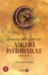 Osmanlı Devleti'nde Askeri İstihbarat (1864-1914)