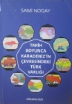 Tarih Boyunca Karadeniz'in Çervesindeki Türk Varlığı