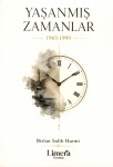 Yaşanmış Zamanlar 1965-1999