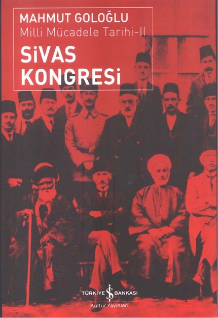 Milli Mücadele Tarihi - 2  ' Sivas Kongresi '