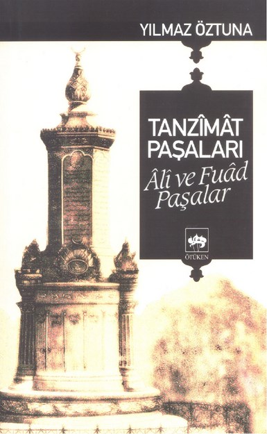 Tanzimat Paşaları Ali Ve Fuad Paşalar