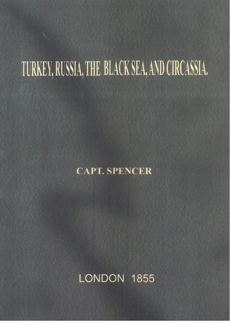 TURKEY , RUSSIA , THE BLACK SEA AND CIRCASSIA