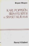 KARL POPPER' İN BİLİM FELSEFESİ VE SİYASET KURAMI 