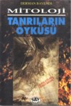 Mitoloji  Tanrıların Öyküsü