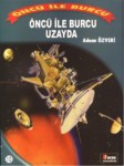 Öncü İle Burcu Uzayda