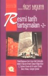 Resmi Tarih Tartışmaları-2