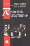 Resmi Tarih Tartışmaları-5 Nutuk 