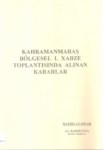 Kahramanmaraş Bölgesel 1. Habze Toplantısında Alınan Kararlar