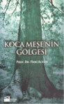 Koca Meşe'nin Gölgesi