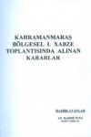 Kahramanmaraş Bölgesel 1. Xabze Toplantısında Alınan Kararlar