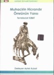 Muhacirim Hicrandır Ömrünün Yarısı