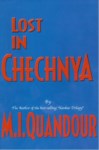 LOST  IN CHECHNYA