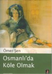 Osmanlı'da Köle Olmak