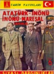 Atatürk - İnönü  ;  İnönü - Mareşal  Siyasi Dargınlıklar