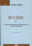 Mit Ve Destan 1 - Hint Avrupa Halklarının Destanlarında Üç İşlev İdeolojisi