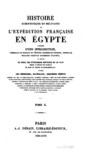 HISTOIRE SCIENTIFIQUE ET MILITAIRE DE L'EXPEDITION FRANCAISE EN EGYPTE