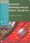 Kadim Komşumuz Yeni Rusya